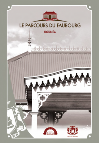 Circuit patrimonial : le parcours du Faubourg Blanchot - Nouméa